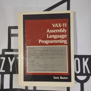 VAX-11 assembly language programming by Sara Baase 1983 Hardcover